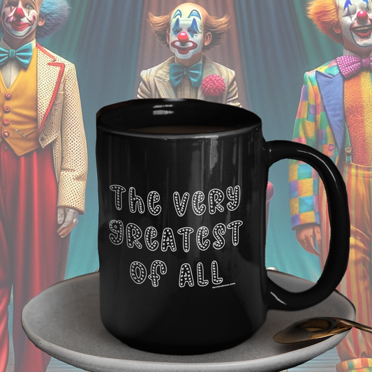 Terror Circus Exclusive The Very Greatest Of All Black Glossy Mug