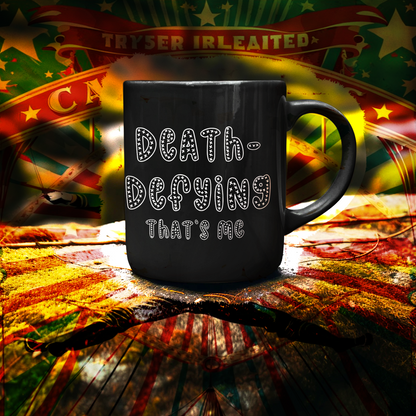 Terror Circus Exclusive "Death-Defying That's Me" Black Glossy Mug